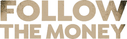 Follow the Money