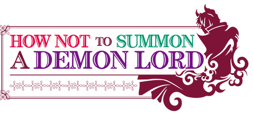 How Not to Summon a Demon Lord